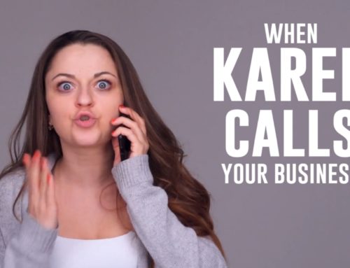 When Karen Calls Your Business